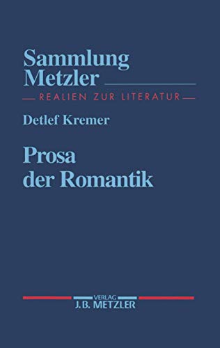 Prosa der Romantik (Sammlung Metzler) von J.B. Metzler